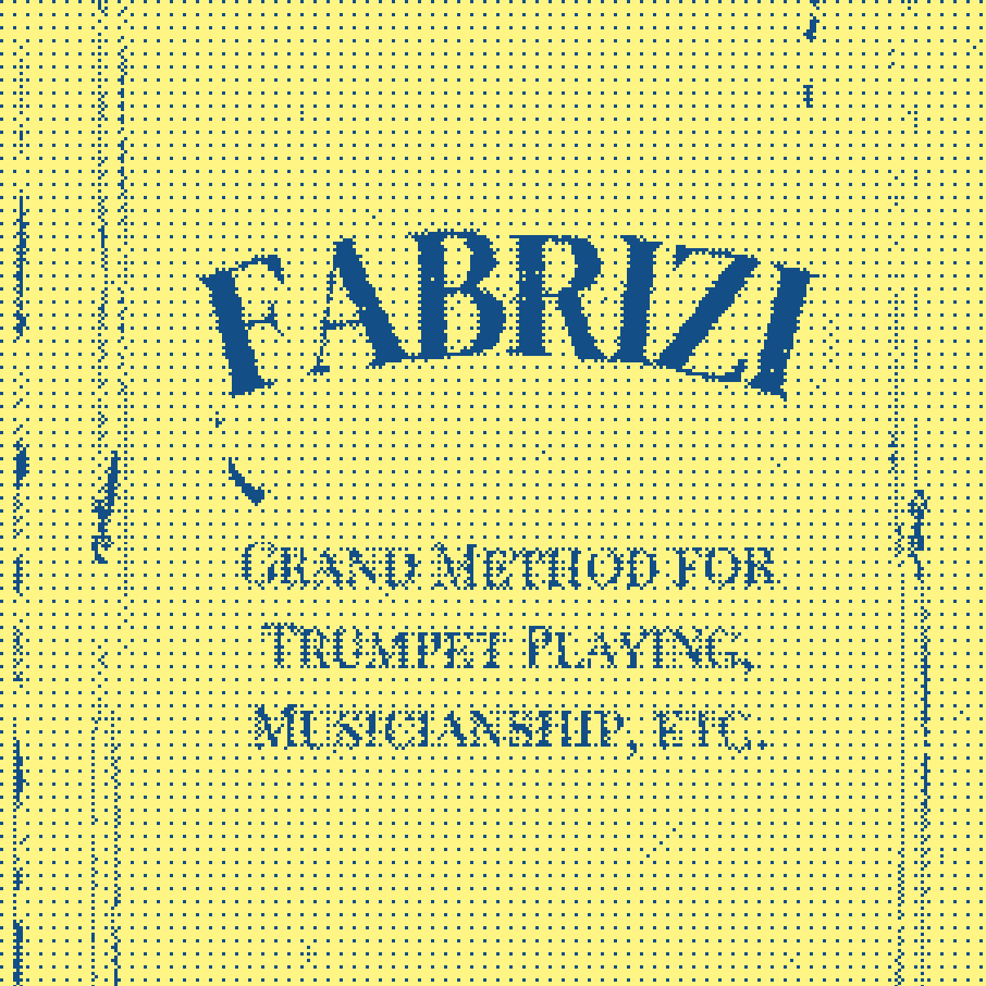 Jerry Fabrizi's Grand Method for Trumpet Playing, Musicianship, Etc. - Introduction